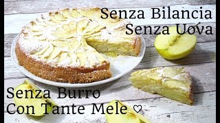 Torta alle Mele Senza Bilancia allAcqua Con Tante Mele  Francesca Sugar Art [upl. by Schilling]