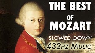 The Best Of Mozart  Slowed Down  432Hz  45 Hours [upl. by Orabel263]