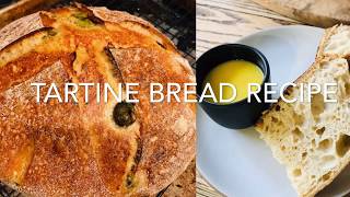 TARTINE Bread Recipe [upl. by Monroe382]