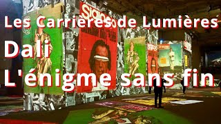 Carrières de Lumières  Dali Lénigme sans fin [upl. by Pryor]