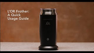 LOR Milk Frother A Quick Usage Guide [upl. by Reeta149]