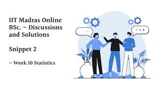 IIT Madras BSc Online  Week 10 Statistics  Assignment [upl. by Melessa]