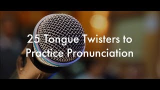 25 English Tongue Twisters Practice to Improve Pronunciation [upl. by Deborah]