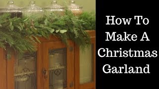 How To Make A Christmas Garland  DIY Cedar Garland  Slow Living [upl. by Leissam]