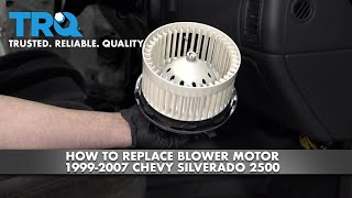 How to Replace Blower Motor 19992007 Chevy Silverado 2500 [upl. by Ettesel675]