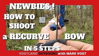 TRADITIONAL ARCHERY  NEWBIES  HOW TO Shoot a Recurve Bow [upl. by Cita]