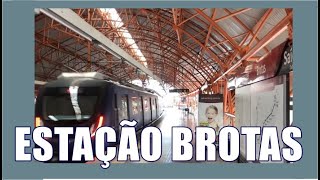 ESTAÇÃO BROTAS IN LOCO [upl. by Esiahc]