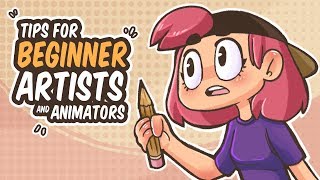 TIPS FOR BEGINNER ARTISTS AND ANIMATORS [upl. by Aliet]