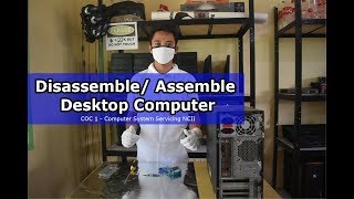 DisassembleAssemble Desktop Computer COC 1  Installing Computer Systems and Networks  CSS NCII [upl. by Bell]