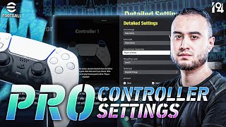 eFootball™ 2024  🎮 Pro Player Controller Settings [upl. by Clercq]