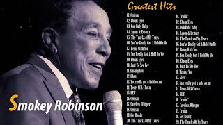 SMOKEY ROBINSON Greatest Hits Full Album  The Best Of SMOKEY ROBINSON HQ [upl. by Marisa]