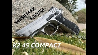 SARSILMAZ SARUSA K2 45 COMPACT [upl. by Samuel]