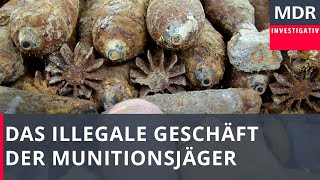 Zündstoff  Das illegale Geschäft der Munitionsjäger  Doku [upl. by Newnorb996]