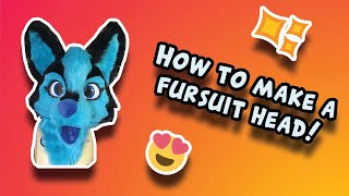 Fursuit head tutorial OUTDATED SEE DESCRIPTION [upl. by Dekow679]