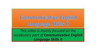 Communicative English Language Skills II vocabulary part one [upl. by Dru]