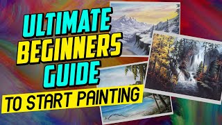 Ultimate Beginners Guide to Start Painting [upl. by Etnovad641]