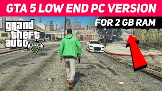 New GTA 5 Low End PC Version 😍 FOR 2GB RAM [upl. by Coop]