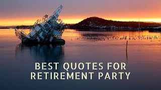 Best Quotes for Retirement Party [upl. by Feil]