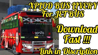 XPLOD BUS LIVERY FOR JET BUS BUSSID [upl. by Rattan]