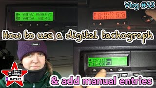 Vlog 52  How to use a digital tachograph amp add manual entries [upl. by Ppik713]