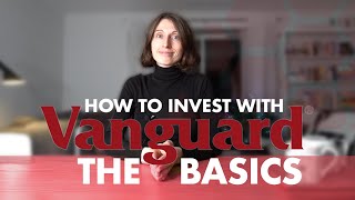 Basics Of Investing With Vanguard UK For Beginners  How To Start Open An Account Funds To Choose [upl. by Okikuy949]