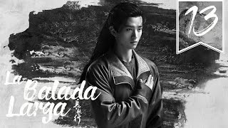 【SUB ESPAÑOL】⭐ Drama The Long Ballad  La Balada Larga Episodio 13 [upl. by Buatti]