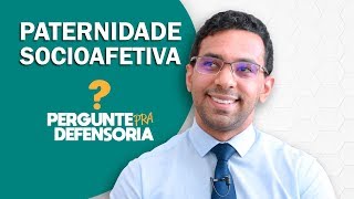 Paternidade socioafetiva O que é Como fazer o reconhecimento [upl. by Siusan]