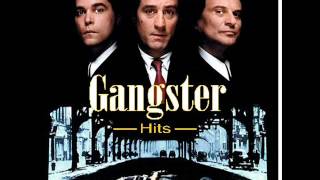 Gangster Hits quotMusic From Your Favorite Mob Moviesquot [upl. by Nywra]