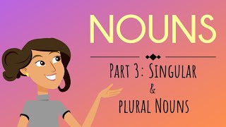 Nouns Part 3 Singular amp Plural Nouns  English For Kids  Mind Blooming [upl. by Cato]